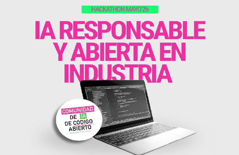 Reto IA Responsable y Abierta en Industria Mayo'26
